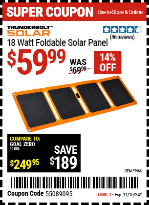 Buy the THUNDERBOLT SOLAR 18 Watt Foldable Solar Panel (Item 57968) for $59.99, valid through 11/10/2024.