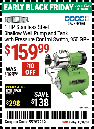 Buy the DRUMMOND 1 HP Stainless Steel Shallow Well Pump and Tank with Pressure Control Switch (Item 63407) for $159.99, valid through 11/28/2024.