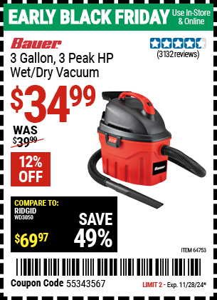 Buy the BAUER 3 Gallon, 3 Peak HP Wet/Dry Vacuum (Item 64753) for $34.99, valid through 11/28/2024.