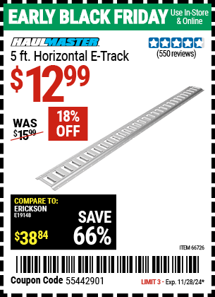 Buy the HAUL-MASTER 5 ft. Horizontal E-Track (Item 66726) for $12.99, valid through 11/28/2024.