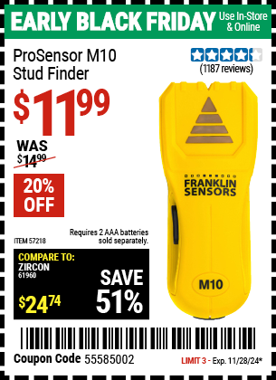 Buy the FRANKLIN SENSORS ProSensor M10 Stud Finder (Item 57218) for $11.99, valid through 11/28/2024.