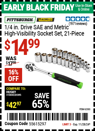 Buy the PITTSBURGH 1/4 in. Drive SAE and Metric High Visibility Socket Set, 21-Piece (Item 62303) for $14.99, valid through 11/28/2024.