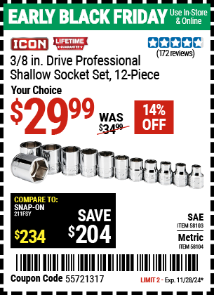 Buy the ICON 3/8 in. Drive Professional Shallow Socket Set, 12-Piece (Item 58103/58104) for $29.99, valid through 11/28/2024.