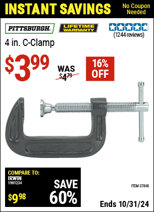 Buy the PITTSBURGH 4 in. Industrial C-Clamp (Item 37848) for $3.99, valid through 10/31/2024.