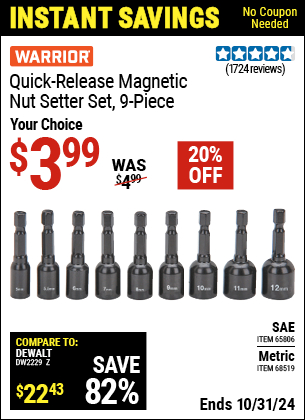 Buy the WARRIOR Quick Release Magnetic Nut setter Set 9 Pc. (Item 65806/68519) for $3.99, valid through 10/31/2024.