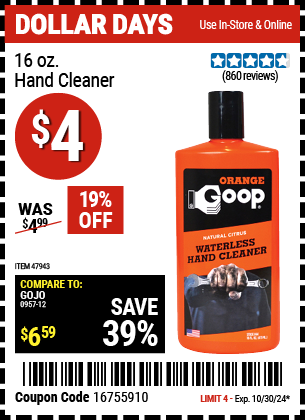 Buy the GOOP 16 Oz. Orange Hand Cleaner (Item 47943) for $4, valid through 10/30/2024.