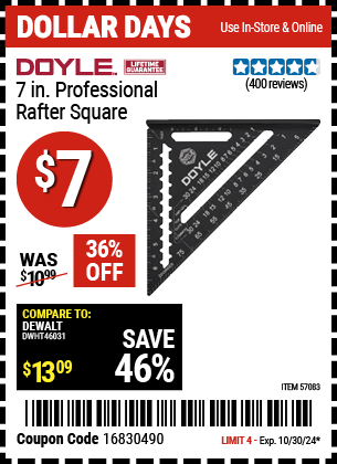 Buy the DOYLE 7 in. Professional Rafter Square (Item 57083) for $7, valid through 10/30/2024.