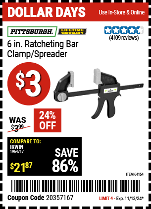 Buy the PITTSBURGH 6 in. Ratcheting Bar Clamp/Spreader (Item 64154) for $3, valid through 11/13/2024.