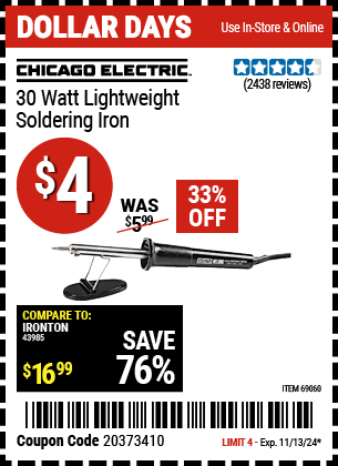 Buy the CHICAGO ELECTRIC 30 Watt Lightweight Soldering Iron (Item 69060) for $4, valid through 11/13/2024.