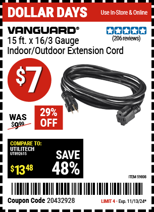 Buy the VANGUARD 15 ft. x 16/3 Gauge Indoor/Outdoor Extension Cord (Item 59808) for $7, valid through 11/13/2024.