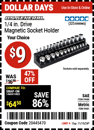 Buy the U.S. GENERAL 1/4 in. Drive Magnetic Socket Holder (Item 59680/59681) for $9, valid through 11/13/2024.