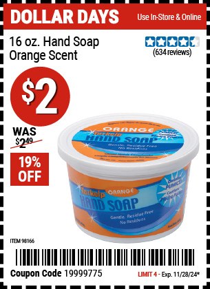 Buy the TARKELP 16 Oz. Hand Soap (Item 98166) for $2, valid through 11/28/2024.