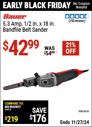 Buy the BAUER 5.3 Amp, 1/2 in. x 18 in. Bandfile Belt Sander (Item 58155) for $42.99, valid through 11/27/2024.