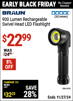 Buy the BRAUN 900 Lumen Rechargeable Swivel Head LED Flashlight (Item 59535) for $22.99, valid through 11/27/2024.