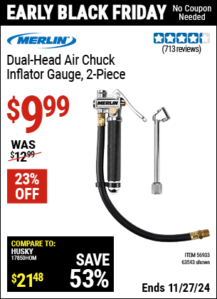 Buy the MERLIN Dual Head Air Chuck Inflator Gauge, 2-Piece (Item 63543/56933) for $9.99, valid through 11/27/2024.