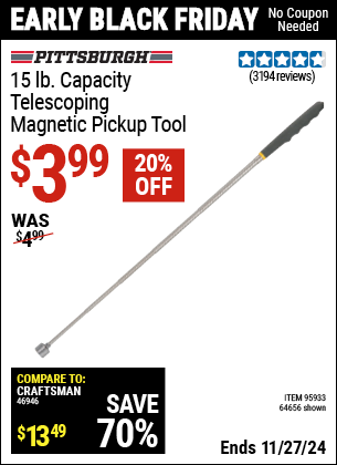 Buy the PITTSBURGH AUTOMOTIVE 15 lb. Capacity Telescoping Magnetic Pickup Tool (Item 64656/95933) for $3.99, valid through 11/27/2024.