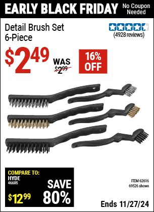 Buy the Detail Brush Set, 6 Piece (Item 69526/62616) for $2.49, valid through 11/27/2024.