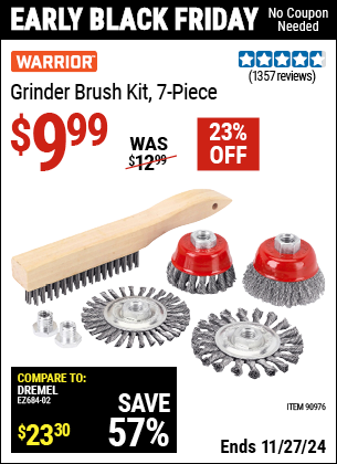 Buy the WARRIOR Grinder Brush Kit, 7 Piece (Item 90976) for $9.99, valid through 11/27/2024.