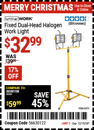 Buy the LUMINAR WORK Fixed Dual-Head Halogen Work Light (Item 63974) for $32.99, valid through 12/15/2024.