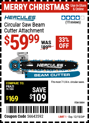 Buy the HERCULES Circular Saw Beam Cutter Attachment (Item 58804) for $59.99, valid through 12/15/2024.