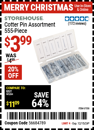 Buy the STOREHOUSE Cotter Pin Assortment, 555-Piece (Item 67558) for $3.99, valid through 12/15/2024.