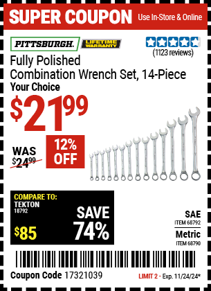 Buy the PITTSBURGH Fully Polished Combination Wrench Set, 14 Piece (Item 68790/68792) for $21.99, valid through 11/24/2024.