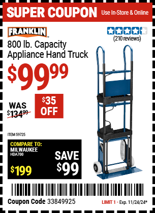 Buy the FRANKLIN 800 lb. Capacity Appliance Hand Truck (Item 59725) for $329.99, valid through 11/24/2024.