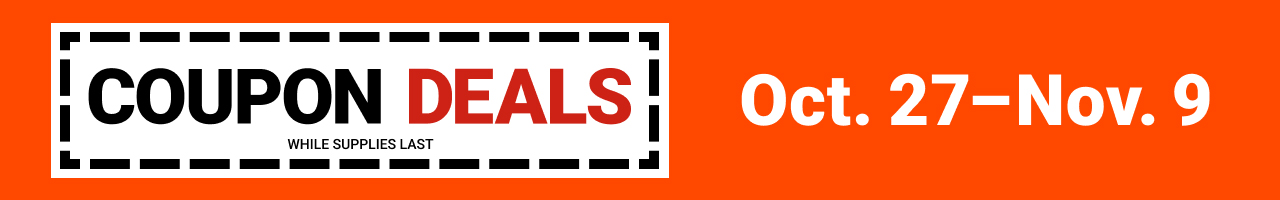 COUPON DEALS! Now Thru 11/9